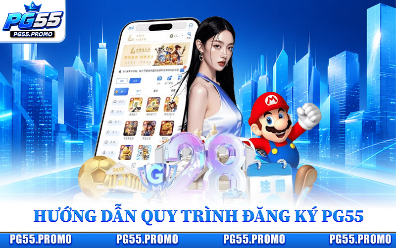 Đăng Ký PG55 – Tạo Tài Khoản Chỉ Trong Vài Bước Đơn Giản 3 Hướng Dẫn Quy Trình Đăng Ký PG55 Chuẩn